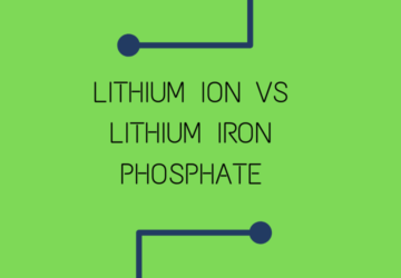 Lithium ion vs Lithium iron phosphate