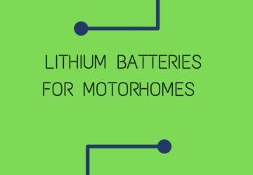 Lithium batteries for motorhomes