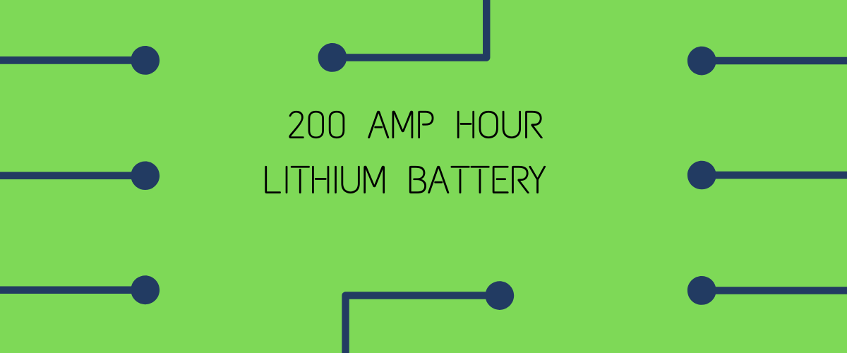 200 amp hour lithium ion battery